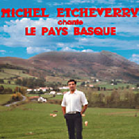 CD Michel Etcheverry chante le Pays Basque