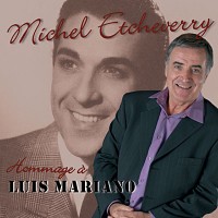 Michel Etcheverry chante Luis Mariano